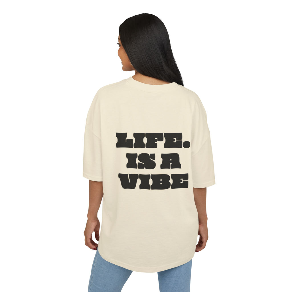 Oversized Boxy T-Shirt "LIFE IS A VIBE"