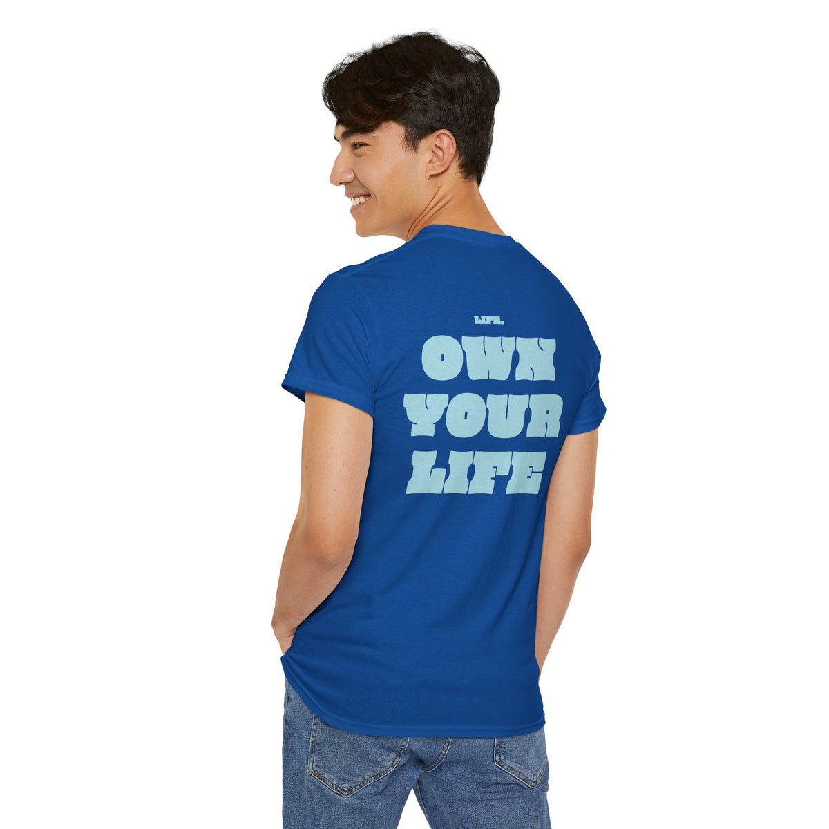 Heavy Cotton T-Shirt "OWN YOUR LIFE"