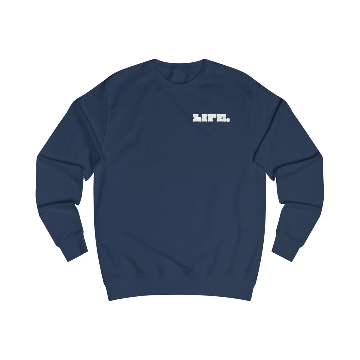 Unisex-Sweatshirt "MAKE THIS ONE LIFE. SPECIAL"