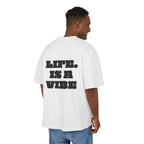 Oversized Boxy T-Shirt "LIFE IS A VIBE"