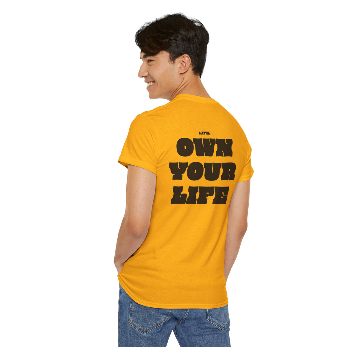Heavy Cotton T-Shirt "OWN YOUR LIFE"