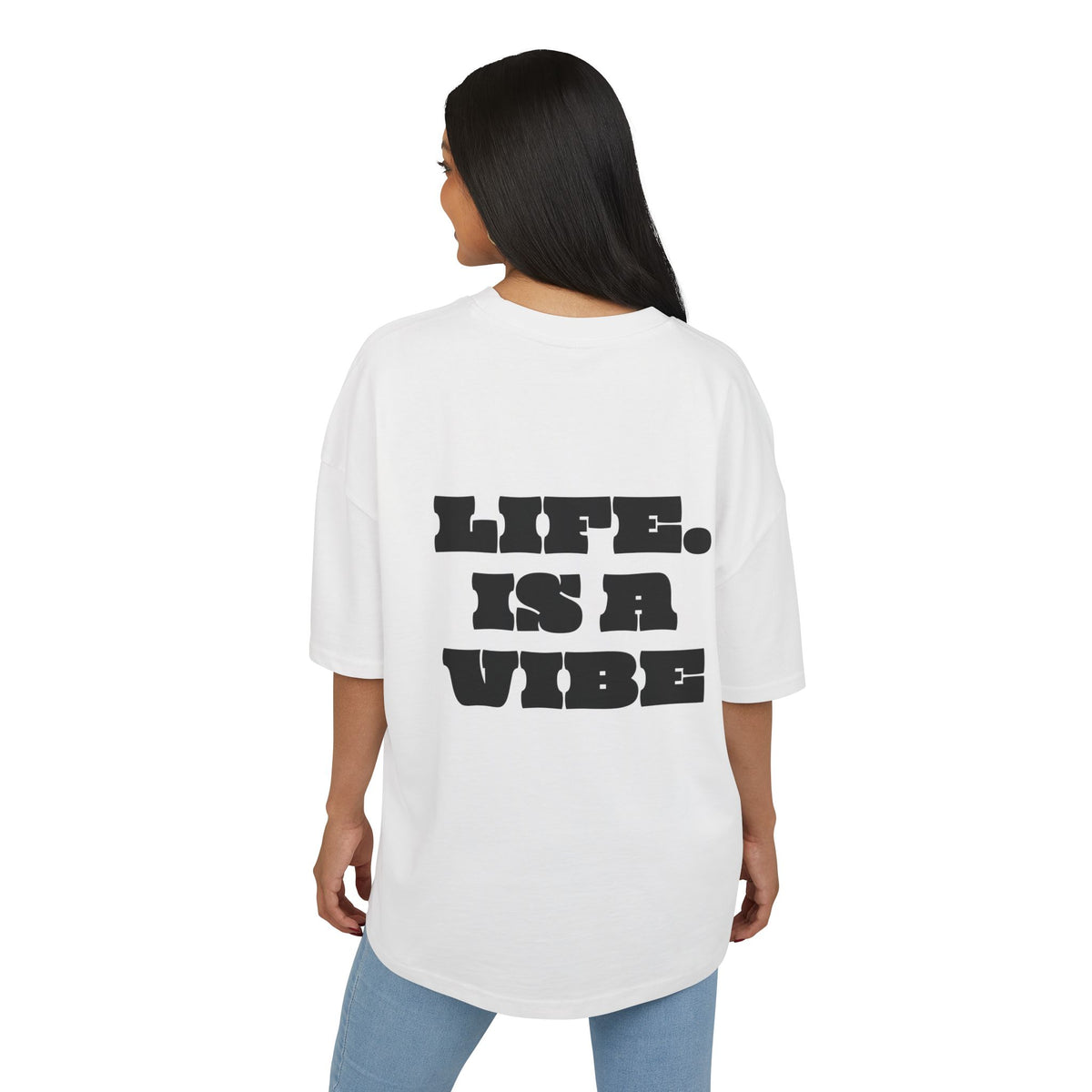 Oversized Boxy T-Shirt "LIFE IS A VIBE"