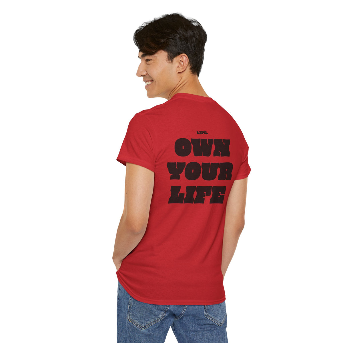 Heavy Cotton T-Shirt "OWN YOUR LIFE"