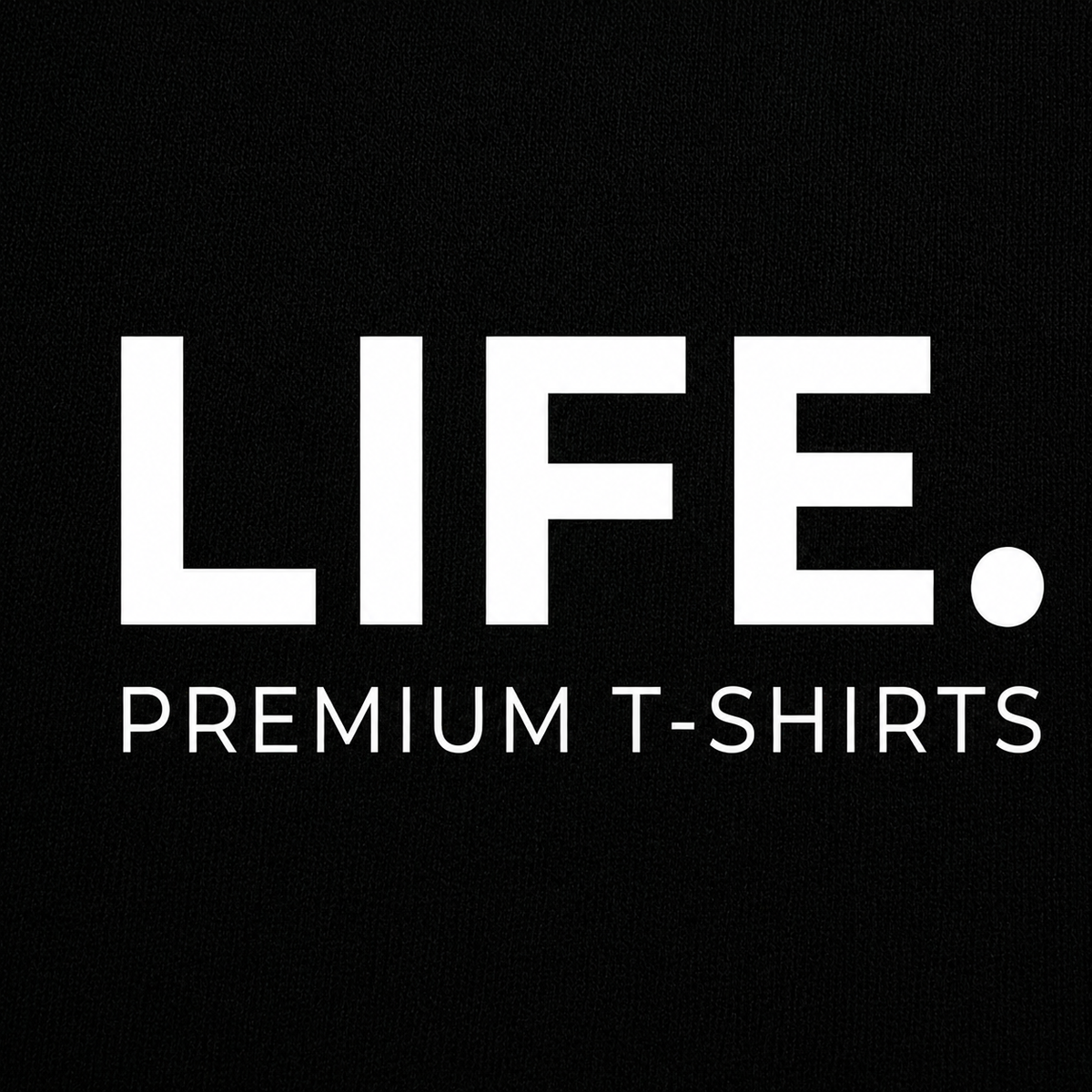 LIFE.